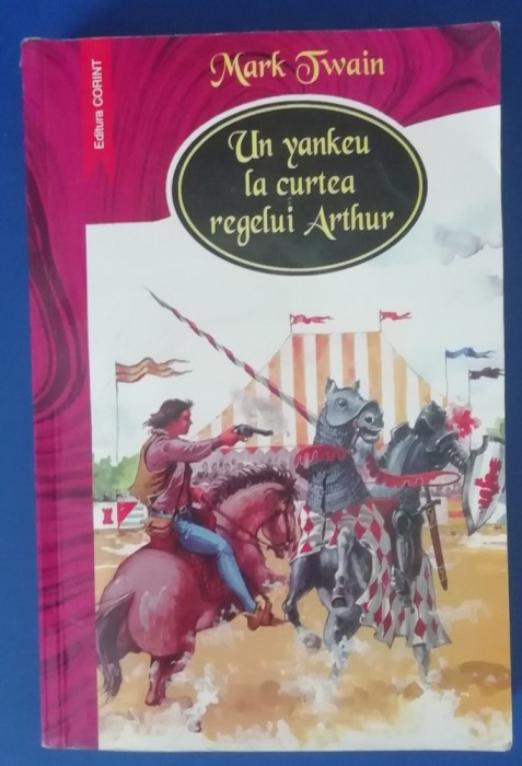 myh 109 - Mark Twain - Un yankeu la curtea Regekui Arthur - ed 2004