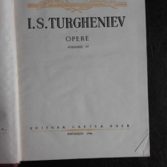 Opere - I.S. Turgheniev vol.VI (vezi foto cuprins)