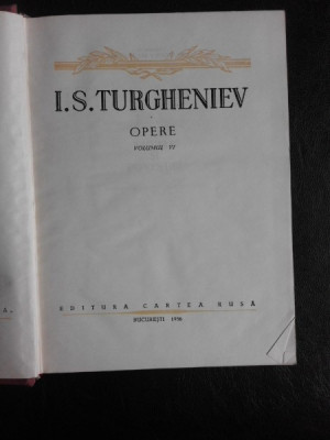 Opere - I.S. Turgheniev vol.VI (vezi foto cuprins) foto