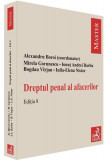 Dreptul penal al afacerilor - Paperback brosat - Alexandru Boroi, Ionu&Aring;&pound; Andrei Barbu, Mirela Gorunescu - C.H. Beck