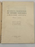 Muzeul national de istorie naturala Grigore Antipa 1893-1933 regele Carol