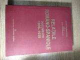 Relatiile romano-spaniole. Documente 1936-1939 - Doru Liciu (coordonator), (Institutul Cultural Roman, 2006)