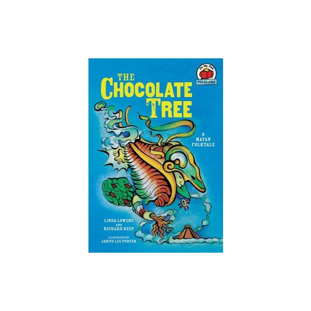 The Chocolate Tree: A Mayan Folktale