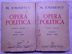 Eminescu, Opera politica, 2 vol, ed. I. Cretu, numerotate, ed. Cugetarea, 1200pg foto
