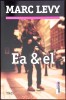 Ea si El - Marc Levy, Editura Trei, 2015, Fiction Connection, Romana, 320 Pagini, Roman de Beletristica