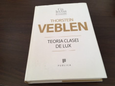 THORSTEIN VEBLEN, TEORIA CLASEI DE LUX foto