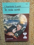 In voia sortii - Charlotte Lamb