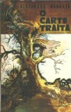 O carte traita - Alexandru Badauta