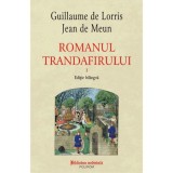 Romanul trandafirului - Guillaume de LorrisJean de Meun