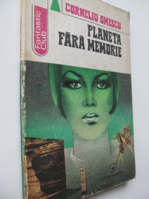 Planeta fara memorie - Corneliu Omescu foto