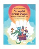 Se mută circul &icirc;napoi - Hardcover - Marin Sorescu - Arthur