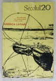 SECOLUL 20 , REVISTA DE LITERATURA UNIVERSALA EDITATA DE UNIUNEA SCRIITORILOR DIN R.S.R. , SUBIECT : AMERICA LATINA . NR. 8- 9, 1973