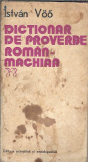 Dictionar de proverbe roman - maghiar - Istvan Voo foto