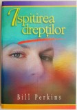 Ispitirea Dreptilor - Bill Perkins, Carte Religioasa