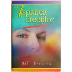 Ispitirea dreptilor &ndash; Bill Perkins