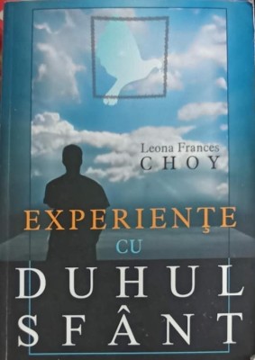 EXPERIENTE CU DUHUL SFANT-LEONA FRANCES CHOY-246888 foto