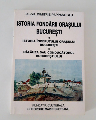 Dimitrie Pappasoglu Istoria Fondarii orasului Bucuresti foto