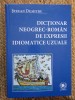 DICTIONAR NEOGREC - ROMAN DE EXPRESII IDIOMATICE UZUALE STEFAN DUMITRU