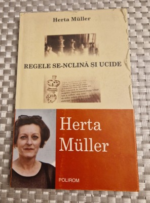 Regele se- nclina si ucide Herta Muller foto