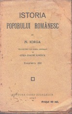 C9115N Istoria poporului rom&amp;acirc;nesc de Nicolae Iorga, volumul III, 1925 foto