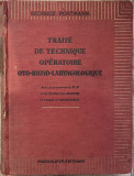 TRAITE DE TECHNIQUE OPERATOIRE OTO-RHINO-LARYNGOLOGIQUE