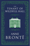 Tenant of Wildfell Hall - Anne Bronte