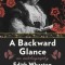 A Backward Glance: An Autobiography