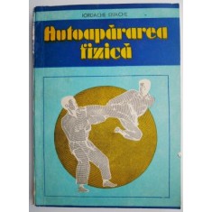 Autoapararea fizica &ndash; Iordache Enache