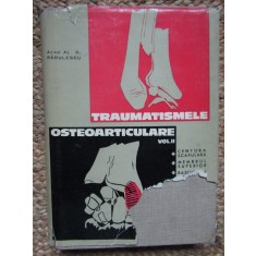 Traumatismele osteoarticulare vol 2 - Al. D. Radulescu
