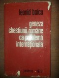 Geneza chestiunii romane ca problema internationala- Leoanid Boicu