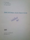 I. N. Bucur, I. Gh. Stanescu, M. Macavescu - Din istoria electricitatii (Editia: 1966)