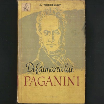 Defăimarea lui Paganini - Aleksandr Vinogradov - Cartea Rusă foto
