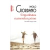 Singuratatea numerelor prime - Paolo Giordano, Polirom, Fictiune, Romana, Format Fizic, Coperta Brosata