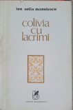 COLIVIA CU LACRIMI-ION SOFIA MANOLESCU