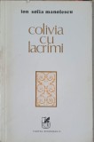 COLIVIA CU LACRIMI-ION SOFIA MANOLESCU