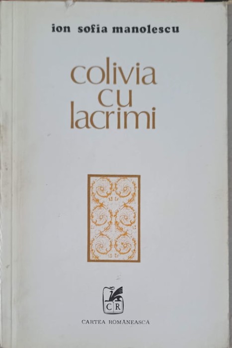 COLIVIA CU LACRIMI-ION SOFIA MANOLESCU-247222