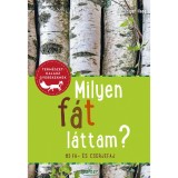 Milyen f&aacute;t l&aacute;ttam? - 85 fa- &eacute;s cserjefaj - Holger Haag