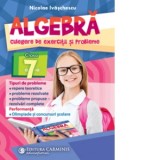 Algebra. Culegere de exercitii si probleme. Clasa a VII-a