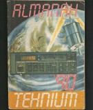 ALMANAH TEHNIUM &#039;90 - ALMANAHUL TEHNICII, 1990 - TEHNICĂ