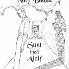 Sunt inca Aici! - Naty Badea