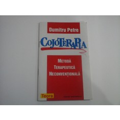 COJOTERAPIA - METODA TERAPEUTICA NECONVENTIONALA - DUMITRU PETRE