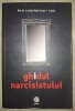 Ghidul narcisistului - Linda Martinez Lewi, Psihologie, Editura Globo, 2016, stare buna, brosata, romana