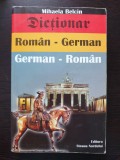 Cumpara ieftin DICTIONAR ROMAN-GERMAN GERMAN-ROMAN - Mihaela Belcin