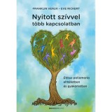 Nyitott sz&iacute;vvel t&ouml;bb kapcsolatban - Etikus poliamoria elm&eacute;letben &eacute;s gyakorlatban - Eve Rickert