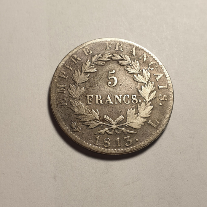 Franta 5 Franci 1813 L Imparatul Napoleon Bonaparte