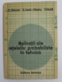 APLICATII ALE RETELELOR PROBABILISTE IN TEHNICA de U. WIENER ...V. VODA , 1983