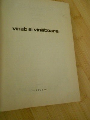 MIHAI BODEA--VANAT SI VANATOARE - 1964 intrebati de stoc DINAINTE DE COMANDA foto