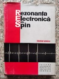 Rezonanta Electronica Spin - Ioan Ursu, Editura Academiei, Fizica, Romana, 1964