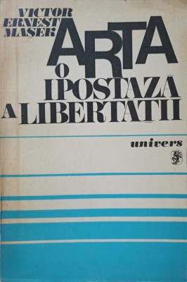 ARTA O IPOSTAZA A LIBERTATII-VICTOR ERNEST MASEK-239566 foto