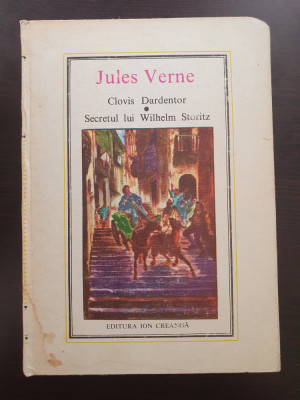 CLOVIS DARDENTOR * SECRETUL LUI WILHELM STORITZ - Jules Verne foto